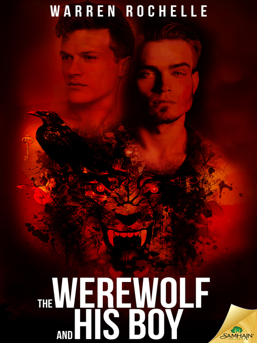 Title details for The Werewolf and His Boy by Warren Rochelle - Available